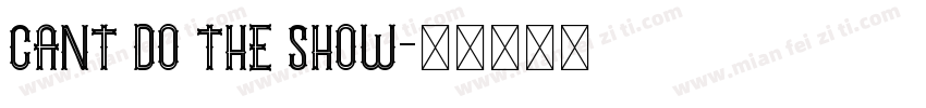 Cant do the show字体转换